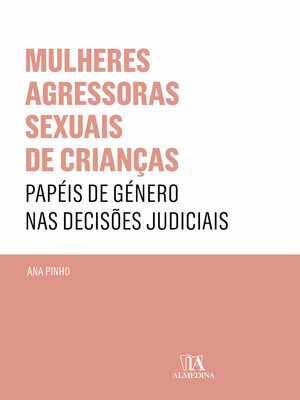 cover image of Mulheres Agressoras Sexuais de Crianças